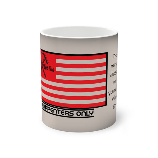 Color-Changing Carpenter Mug, Funny Gift for Carpenters, Unique Coffee Cup for Men, Personalized Mug for Home and Work